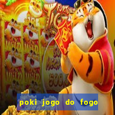 poki jogo do fogo e agua